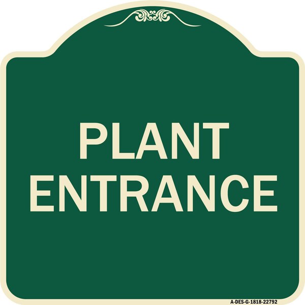 Traffic Entrance Plant Entrance Heavy-Gauge Aluminum Architectural Sign, 18" x 18", G-1818-22792